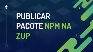 Thumbnail for Publishing an NPM Package at Zup